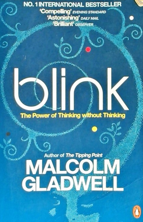 BLINK - THE POWER  OF THINKING WITHOUT THINKING