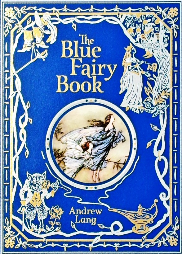 THE BLUE FAIRY BOOK-A SELECTION