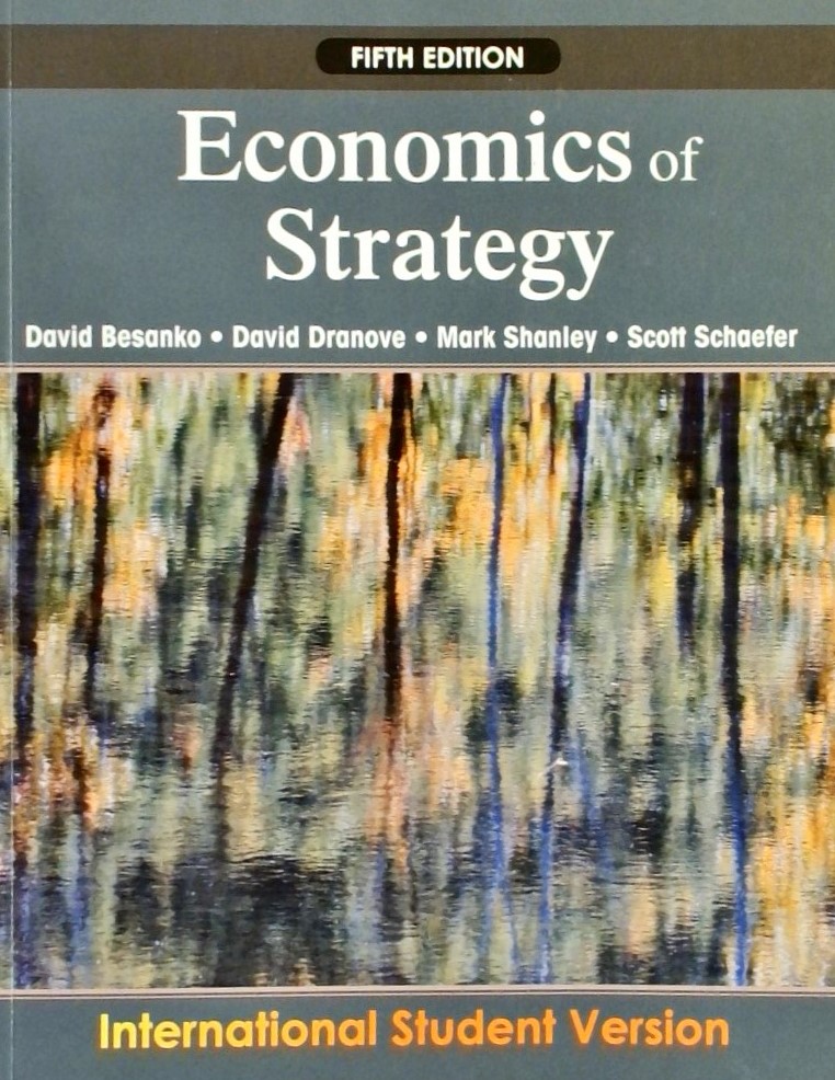 Economics of Strategy - Fifth Edition Internationa