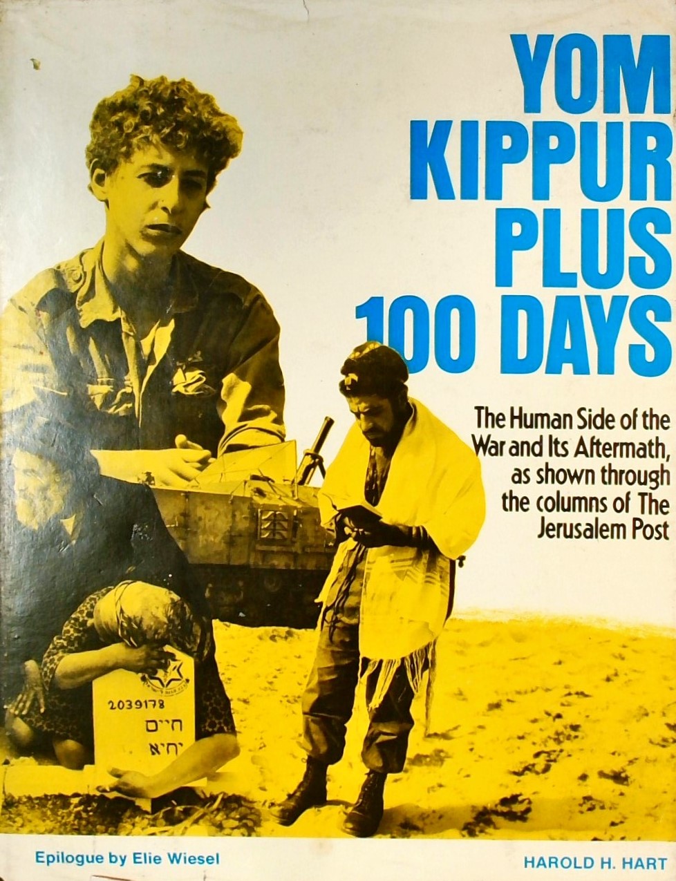 YOM KIPPUR PLUS 100 DAYS -THE HUMAN SIDE OF THE WA