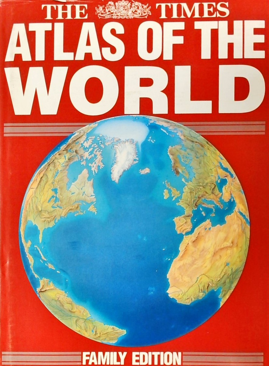 Atlas of the World -The Times Family Edition