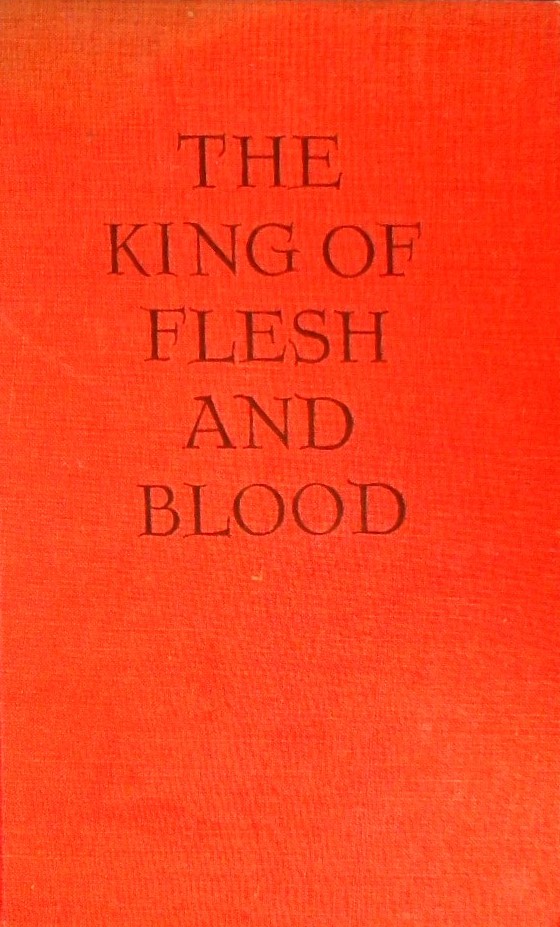 THE KING OF FLESH AND BLOOD BY MOSHE SHAMIR