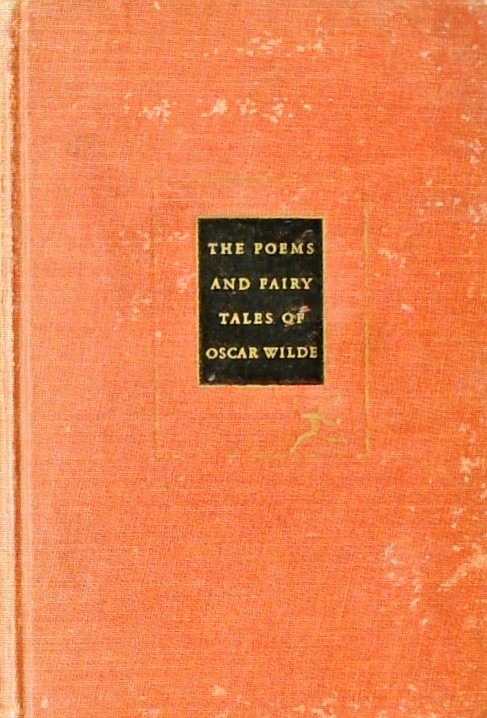 THE POEMS AND FAIRY TALES OF OSCAR WILDE