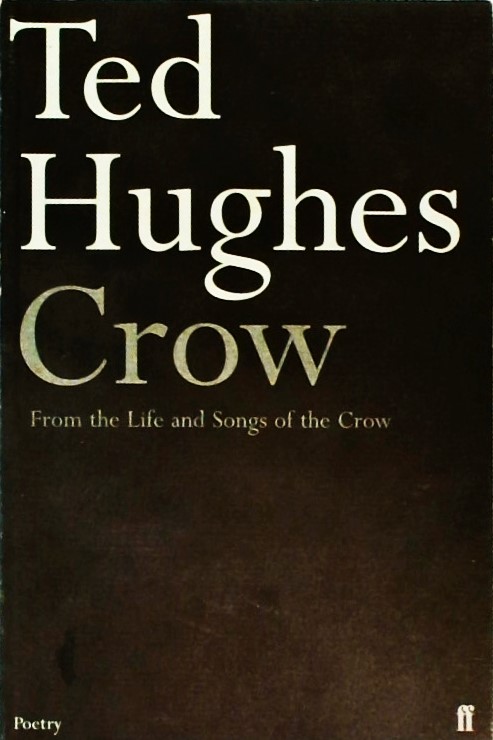 CROW - FROM THE LIFE AND SONGS OF THE CROW