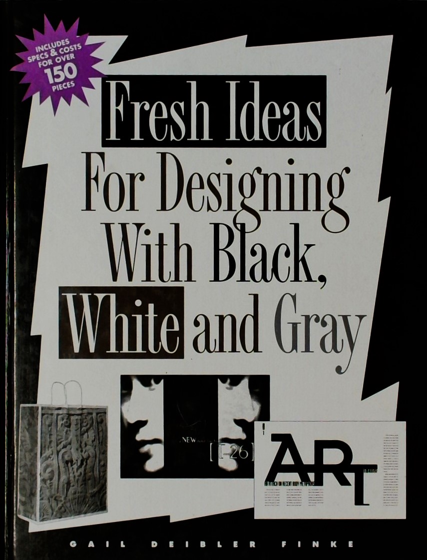 FRESH IDEAS FOR DESIGNING WITH BLACK WHITE AND GRA