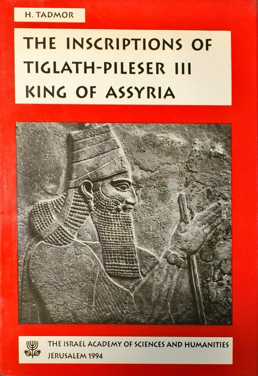 THE INSCRIPTION OF TIGLATH-PLESER III - KING OF AS