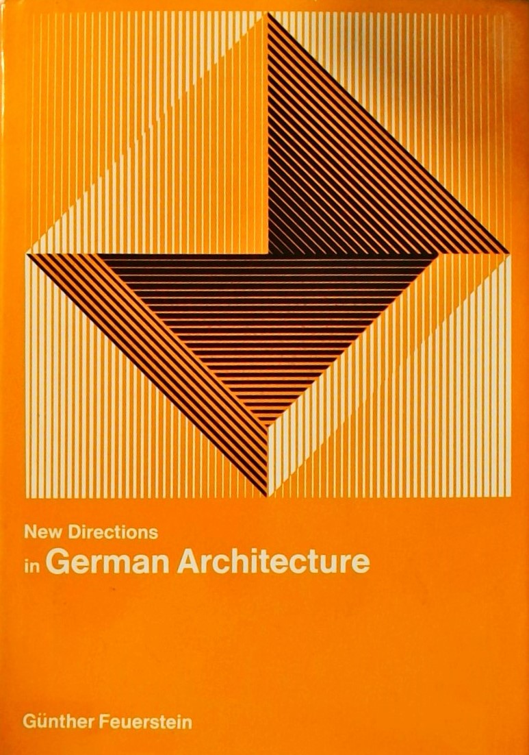 NEW DIRECTIONS IN GERMAN ARCHITECTURE