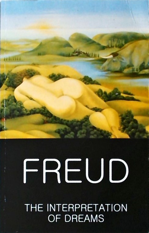 FREUD-THE INTERPRETATION OF DREAMS