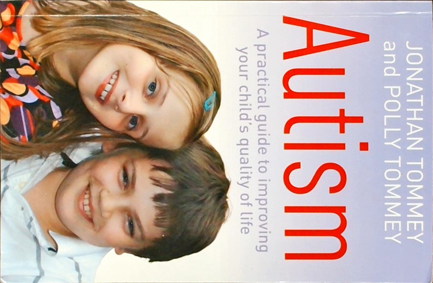 AUTISM A PRACTICAL GUIDE