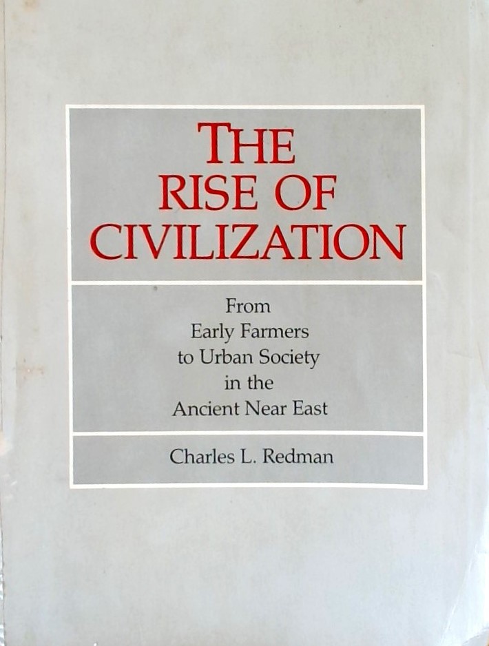 THE RISE OF CIVILIZATION FROM EARLY FARMERS TO URB