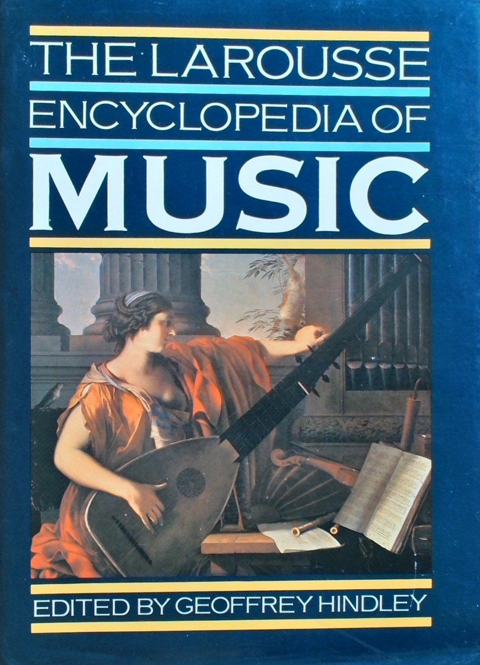 THE LAROUSSE ENCYCLOPEDIA OF MUSIC