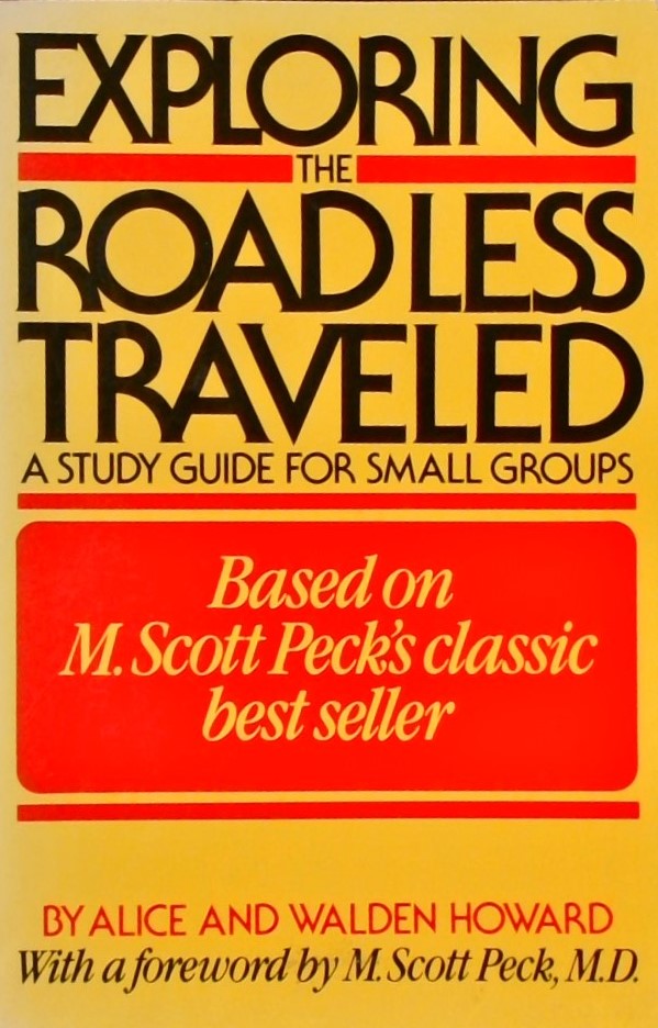 EXPLORING THE ROAD LESS TRAVELED - A STUDY GUIDE F