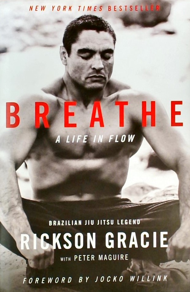 BREATHE-ALIFE IN FLOW: BRAZILIAN JIU JITSU LEGEND