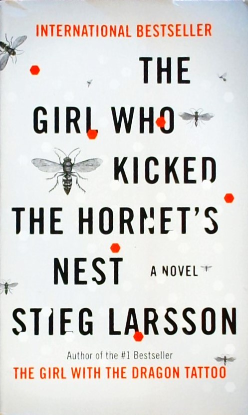 THE GIRL WHO KICKED THE HORNET